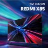 Tivi Xiaomi Redmi X85 85 inch màn hình 4K 120Hz, MEMC