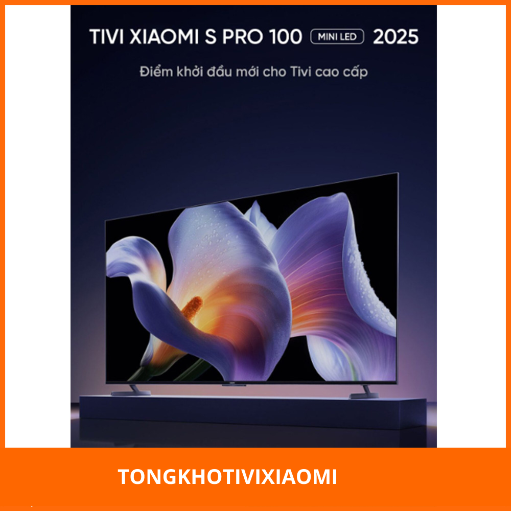 Tivi Xiaomi S Pro Mini LED 100 inch 2025
